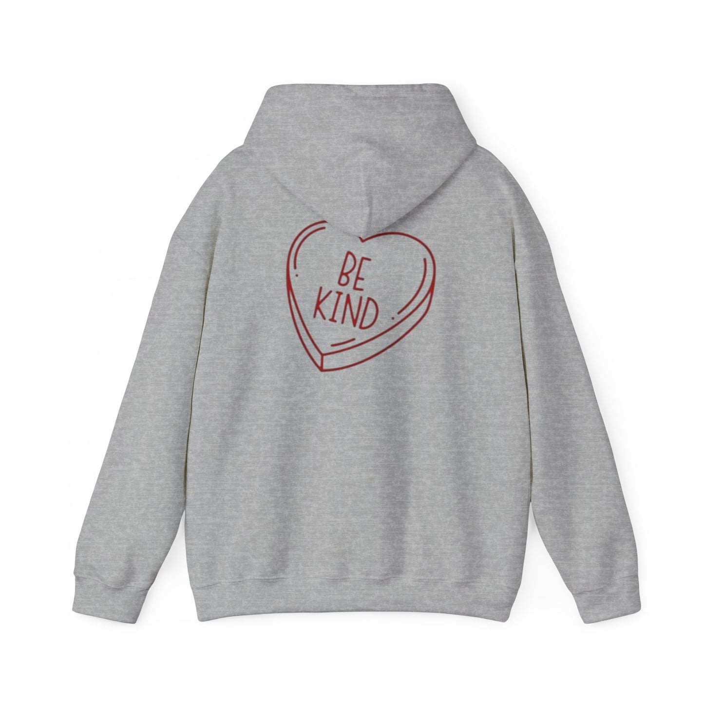 Valentine's Day Be Kind- Hooded Sweatshirt!
