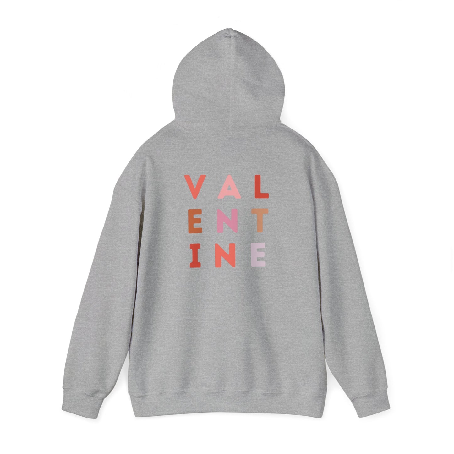 Valentine's Day VALENTINE- Hooded Sweatshirt!