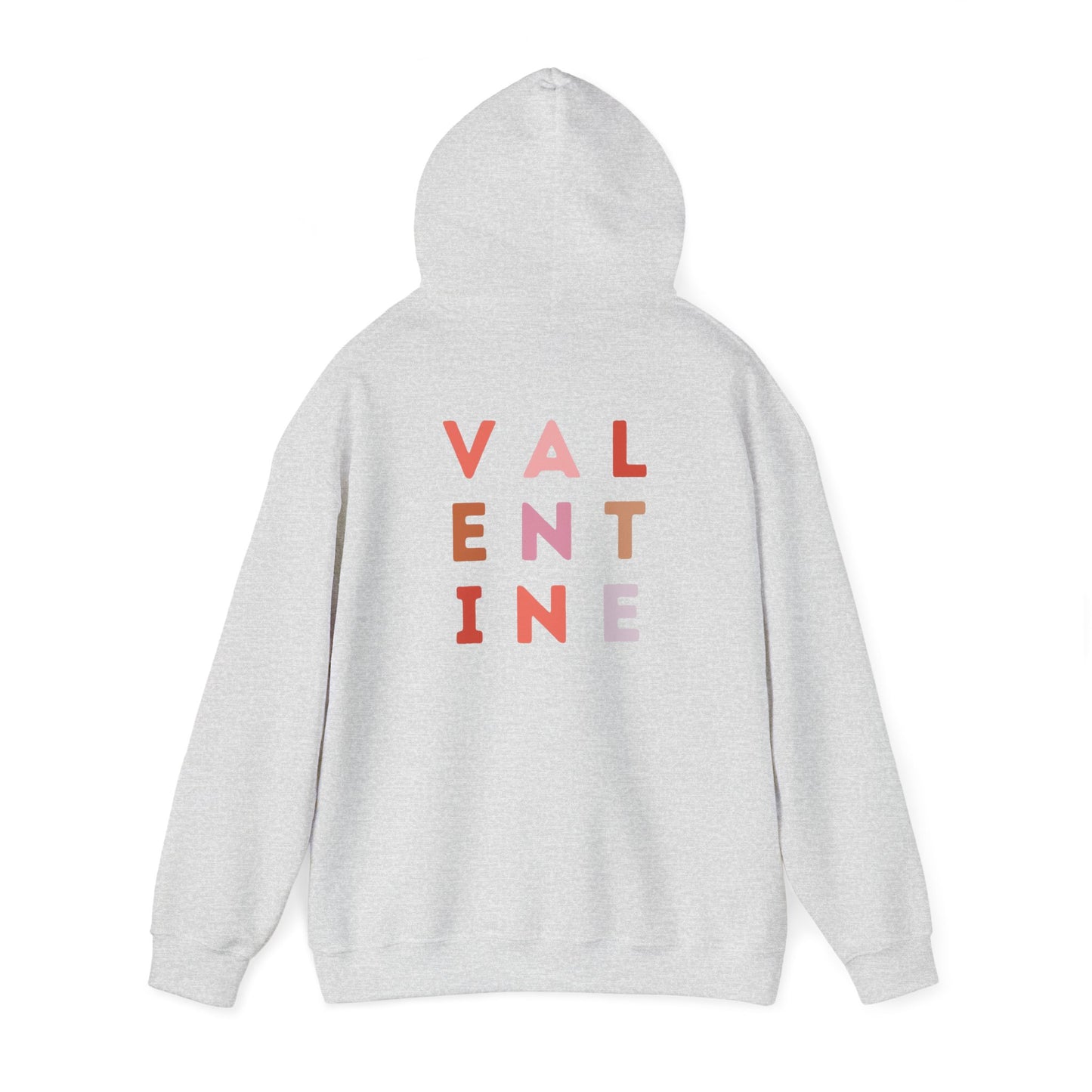 Valentine's Day VALENTINE- Hooded Sweatshirt!