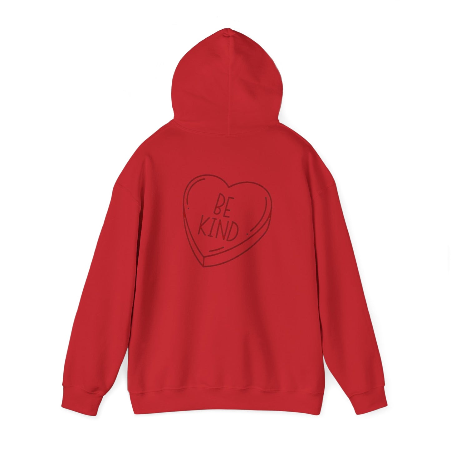 Valentine's Day Be Kind- Hooded Sweatshirt!