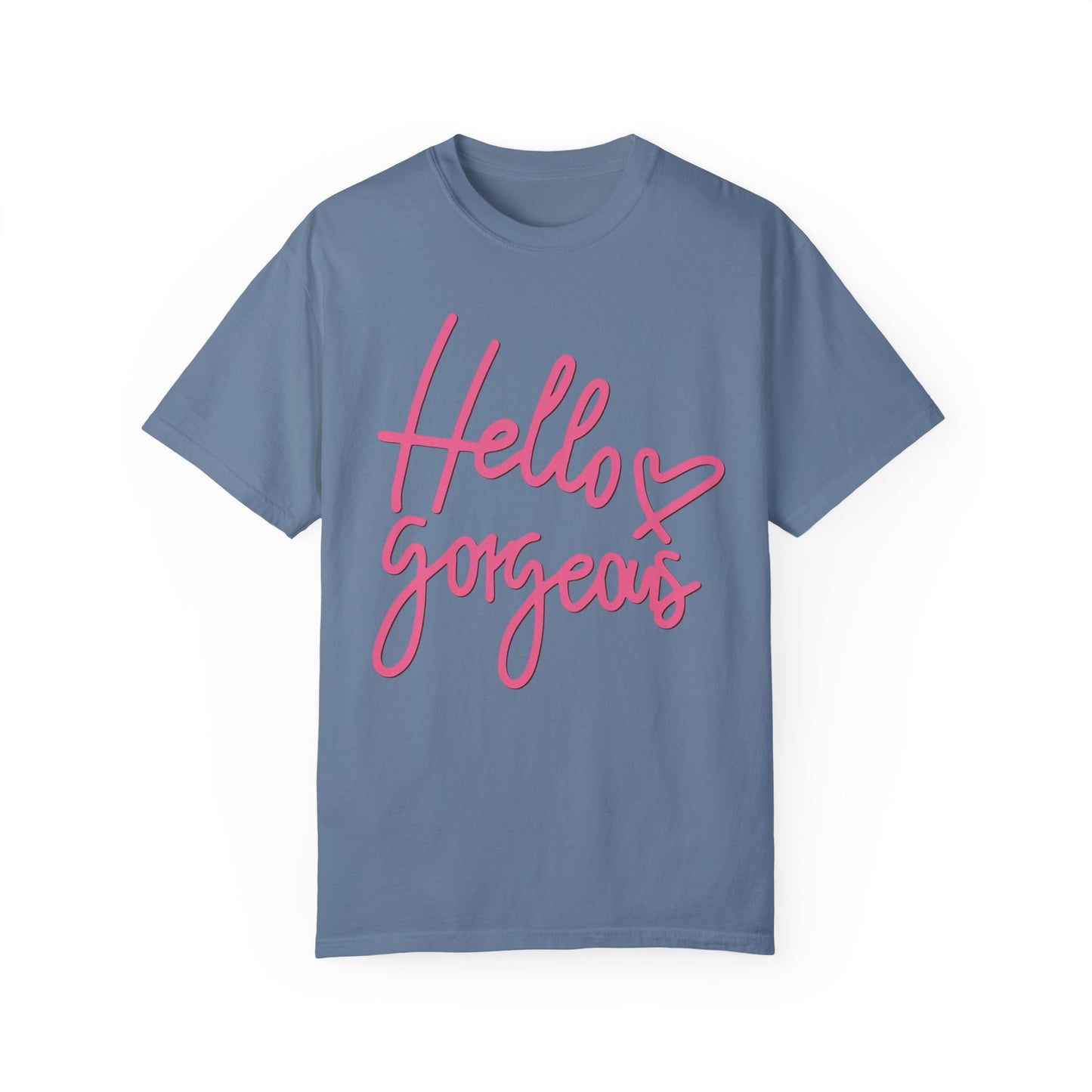 Valentine's Day Hello gorgeous Tee