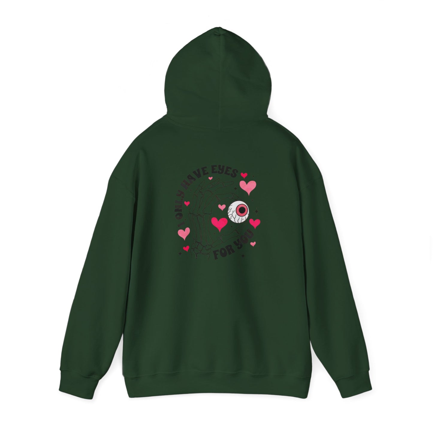 Valentine's Day EYES FOR YOU- Hooded Sweatshirt!