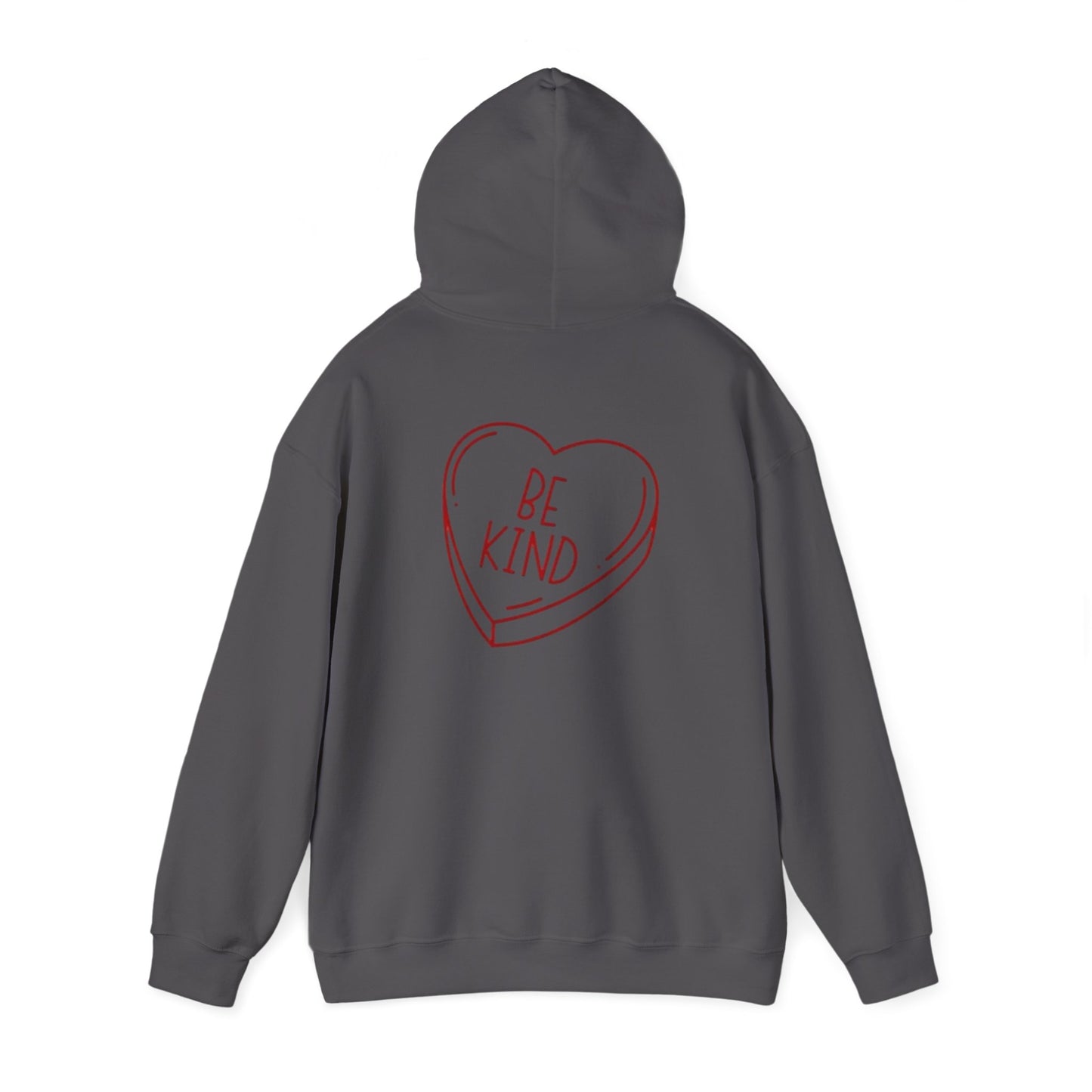 Valentine's Day Be Kind- Hooded Sweatshirt!