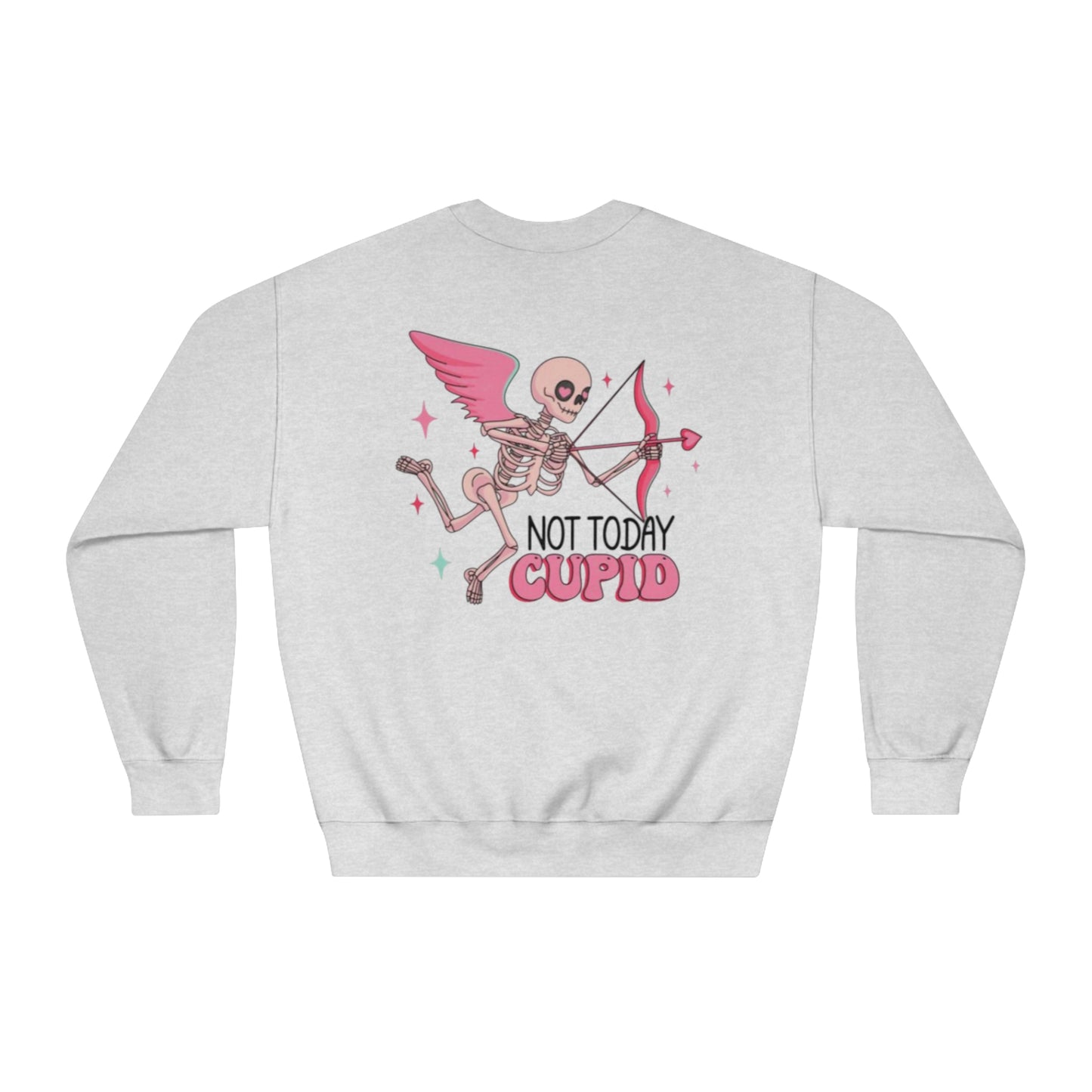 Valentine's Day Not Today Cupid Sweatshirt