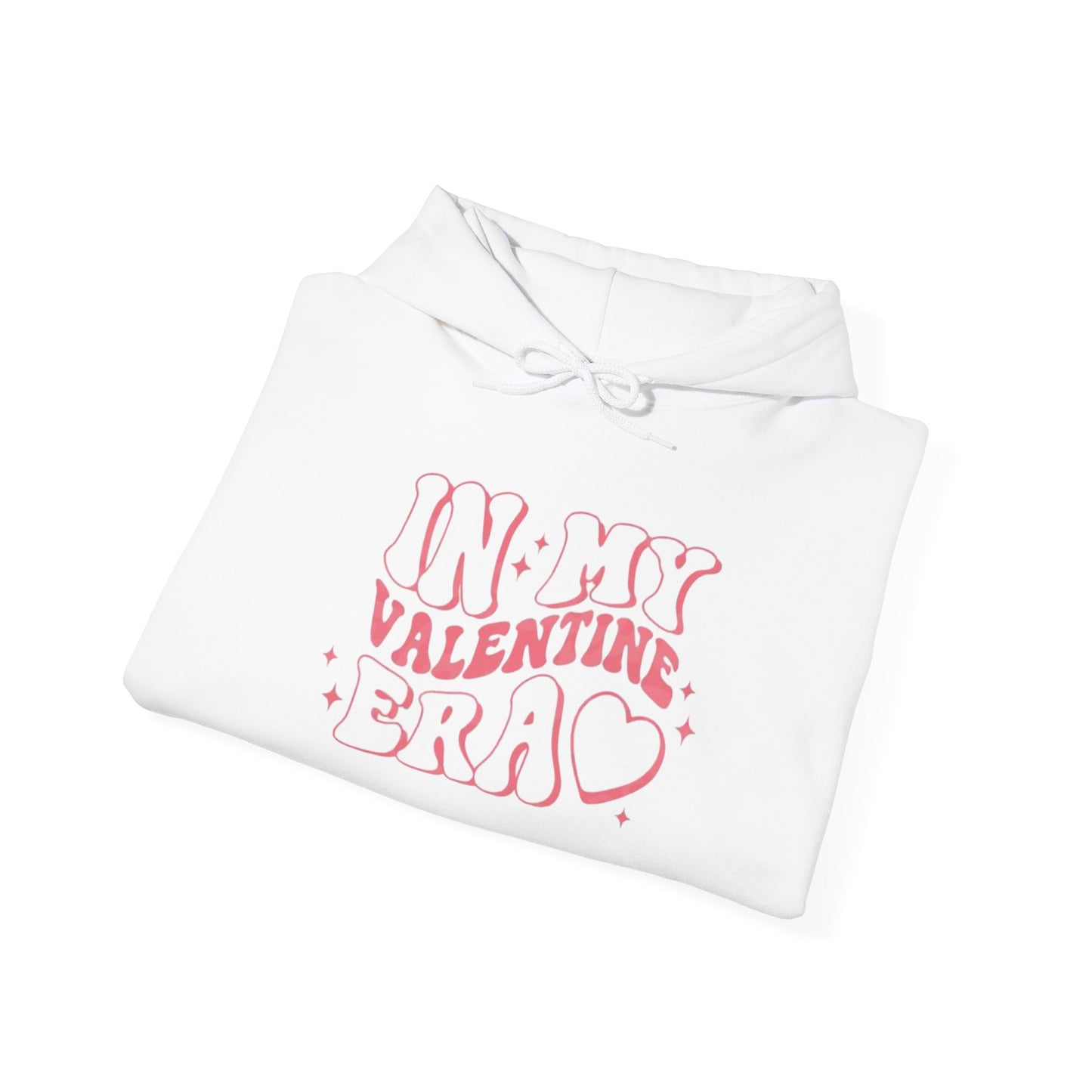 Valentine's Day In My Valentine Era- Hooded Sweatshirt!