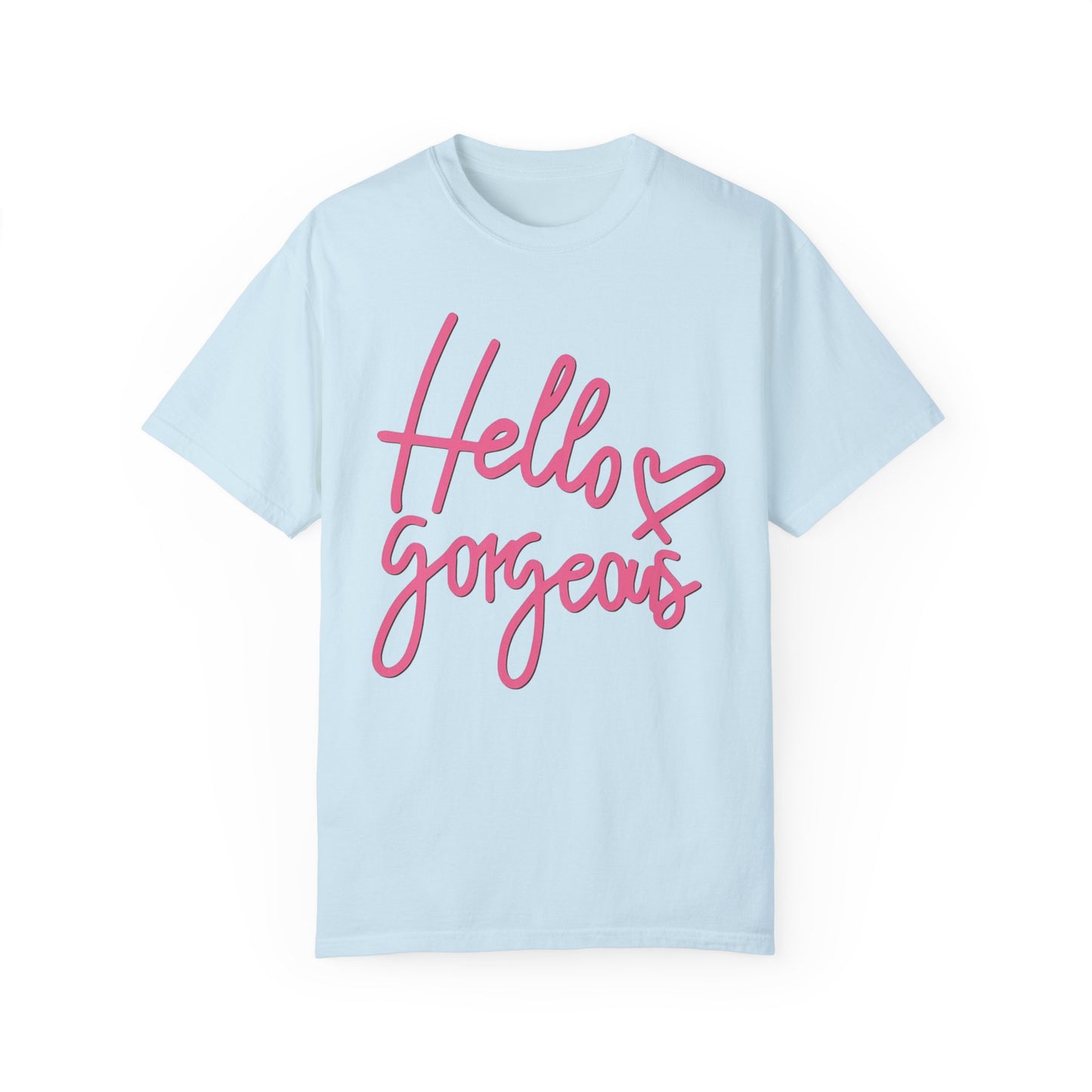 Valentine's Day Hello gorgeous Tee