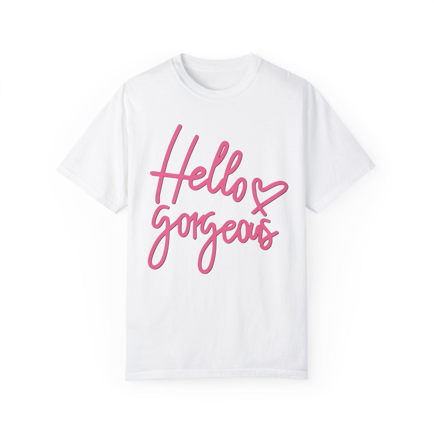 Valentine's Day Hello gorgeous Tee