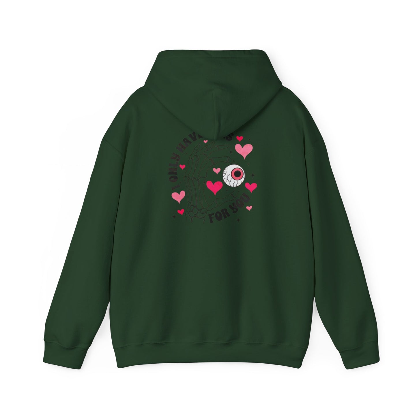 Valentine's Day EYES FOR YOU- Hooded Sweatshirt!