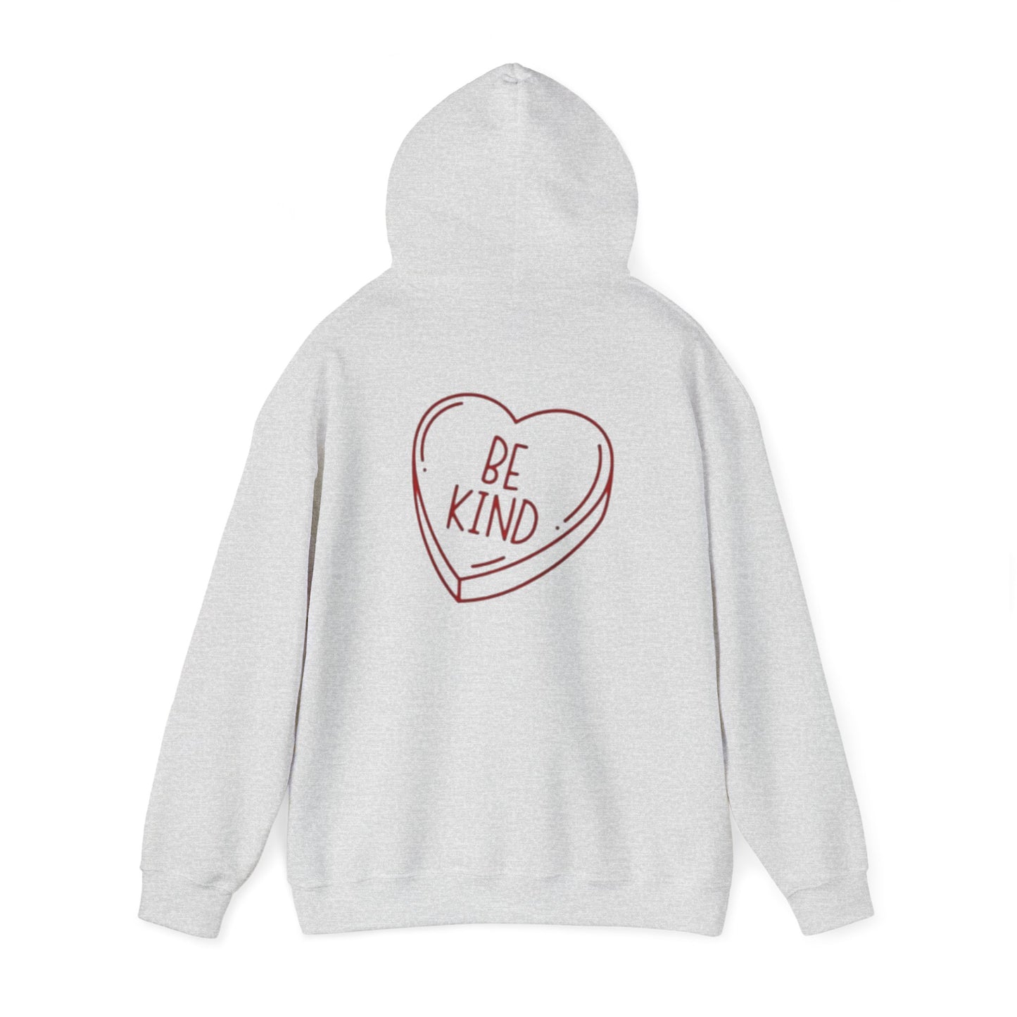 Valentine's Day Be Kind- Hooded Sweatshirt!