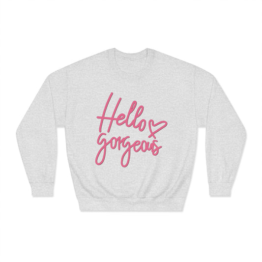 Valentine's Day Hello gorgeous Sweatshirt