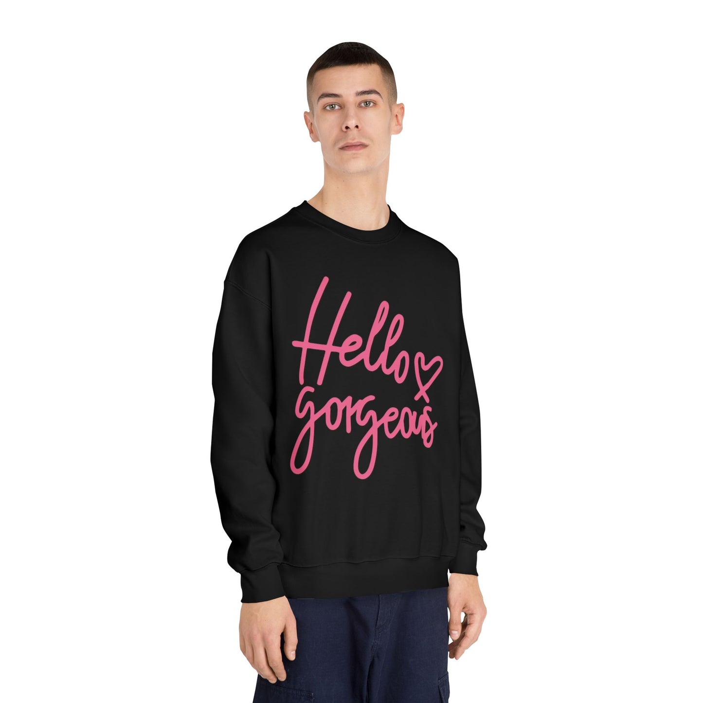 Valentine's Day Hello gorgeous Sweatshirt