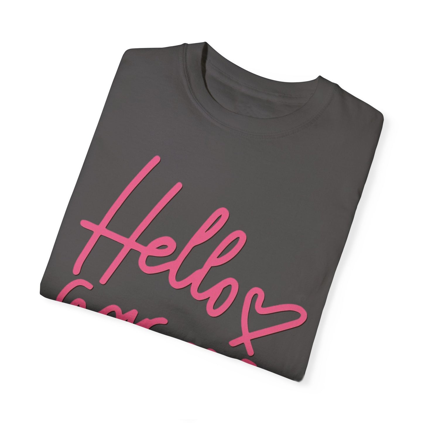 Valentine's Day Hello gorgeous Tee