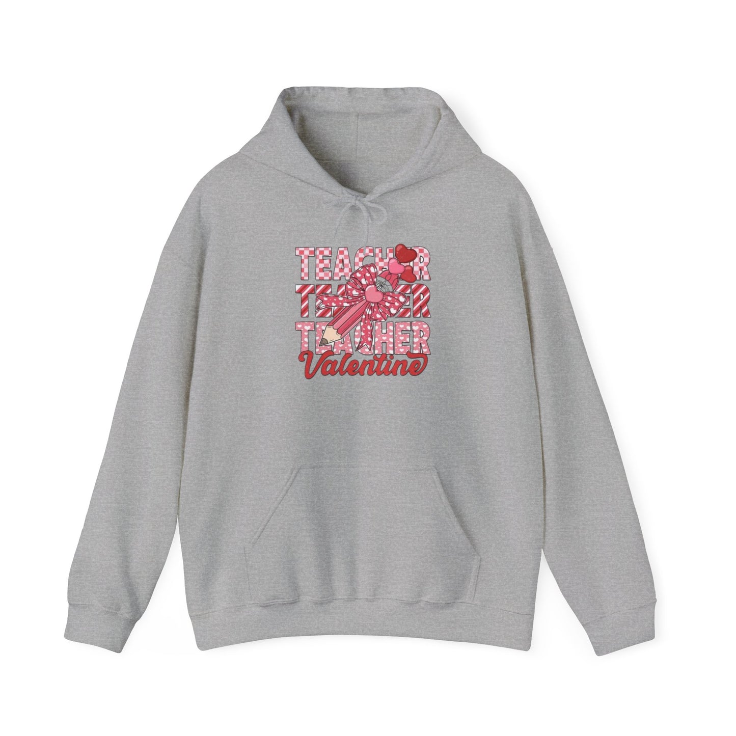 Valentine's Day Teacher- Hooded Sweatshirt!