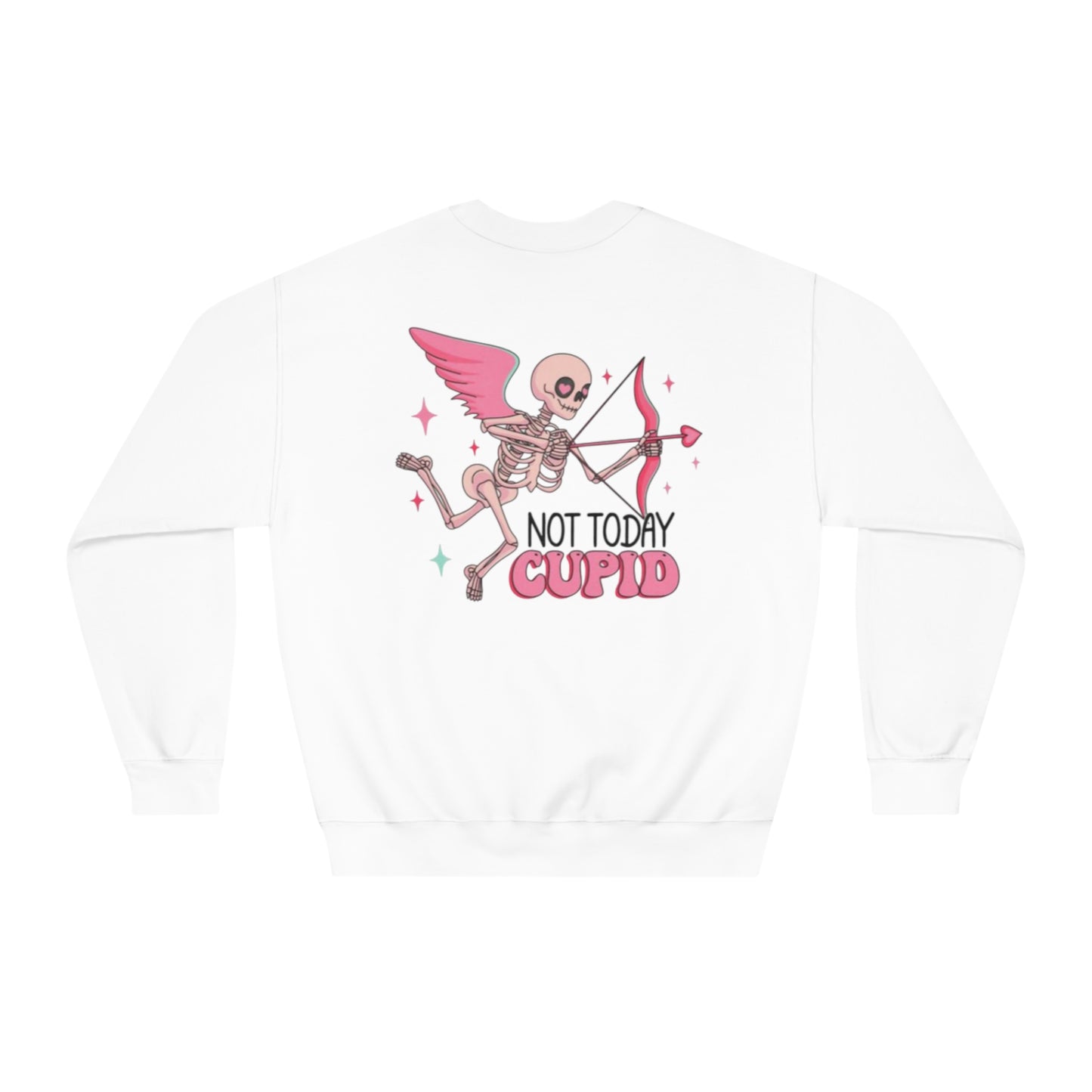 Valentine's Day Not Today Cupid Sweatshirt