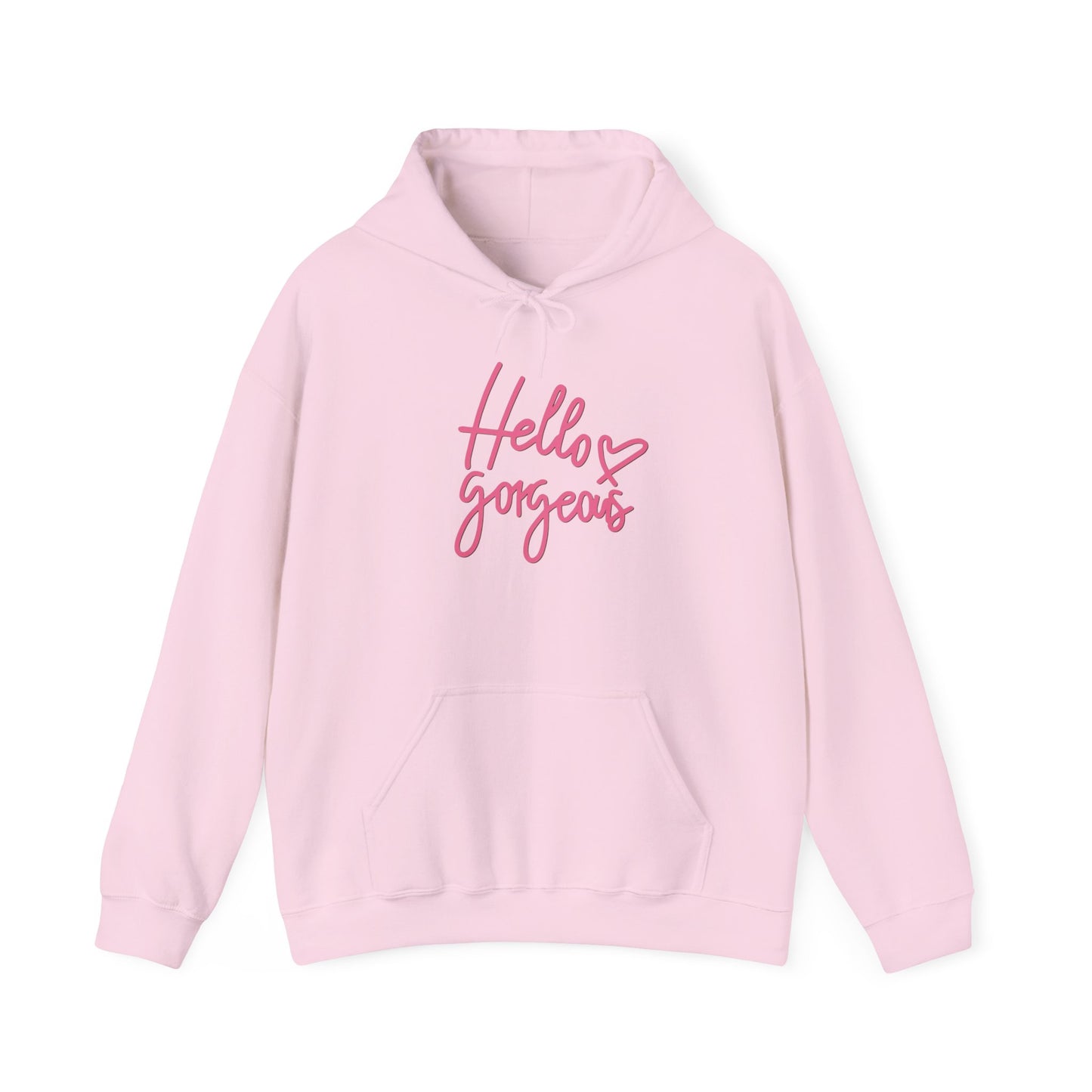 Valentine's Day Hello gorgeous- Hooded Sweatshirt!