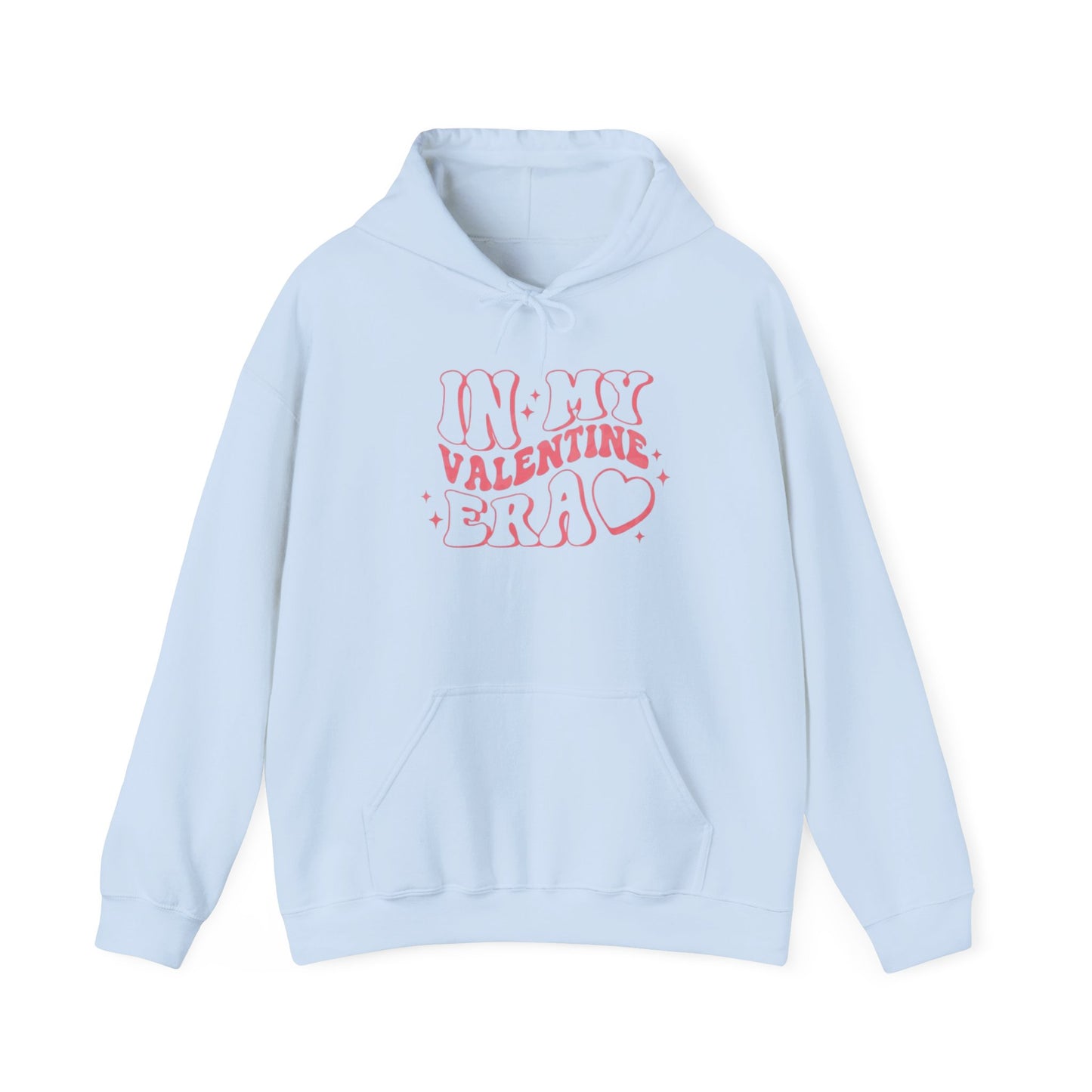 Valentine's Day In My Valentine Era- Hooded Sweatshirt!