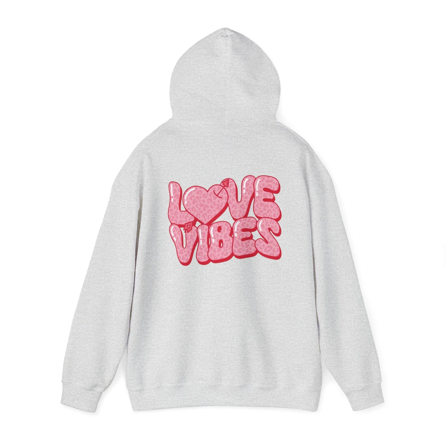 Valentine's Day Love Vibes- Hooded Sweatshirt!