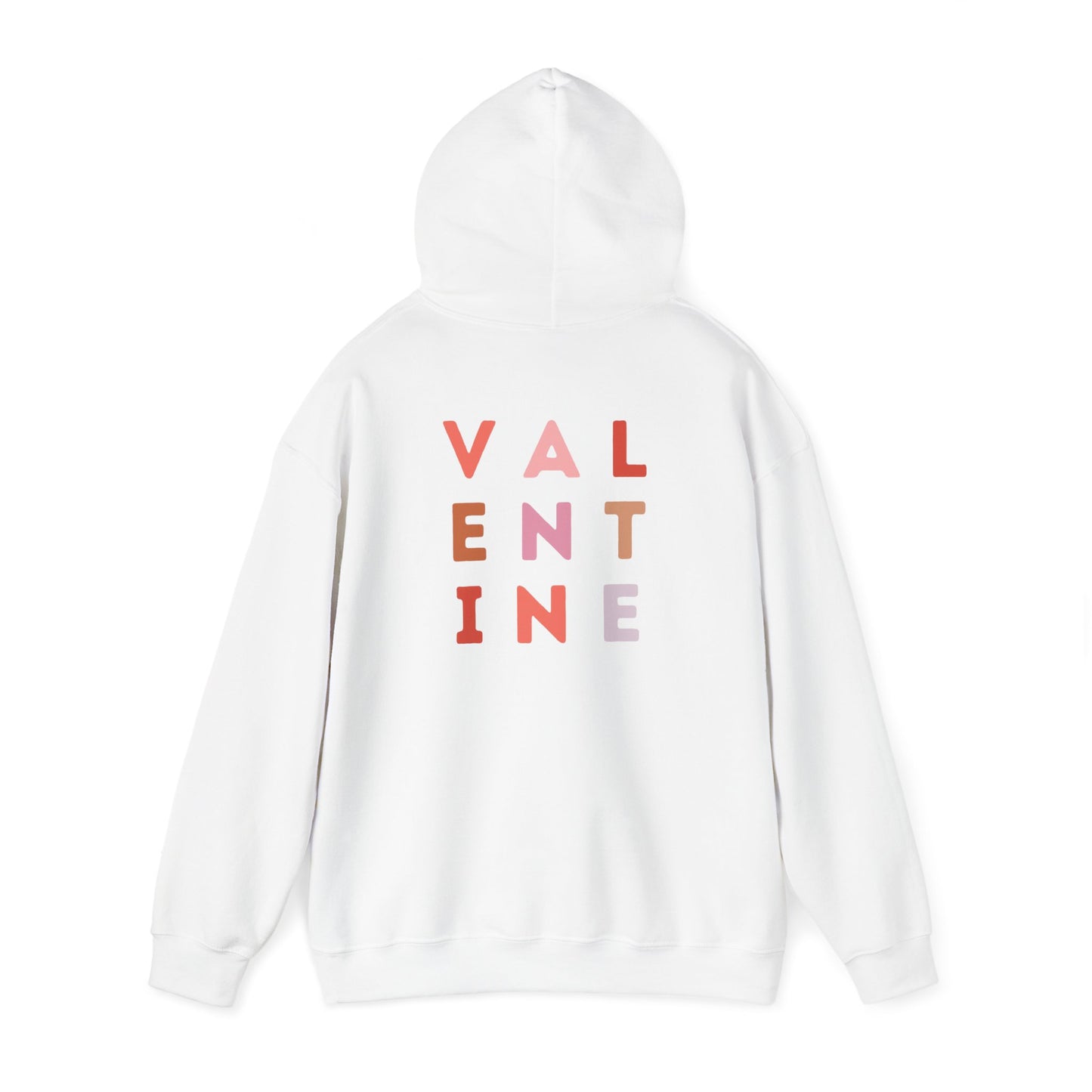 Valentine's Day VALENTINE- Hooded Sweatshirt!