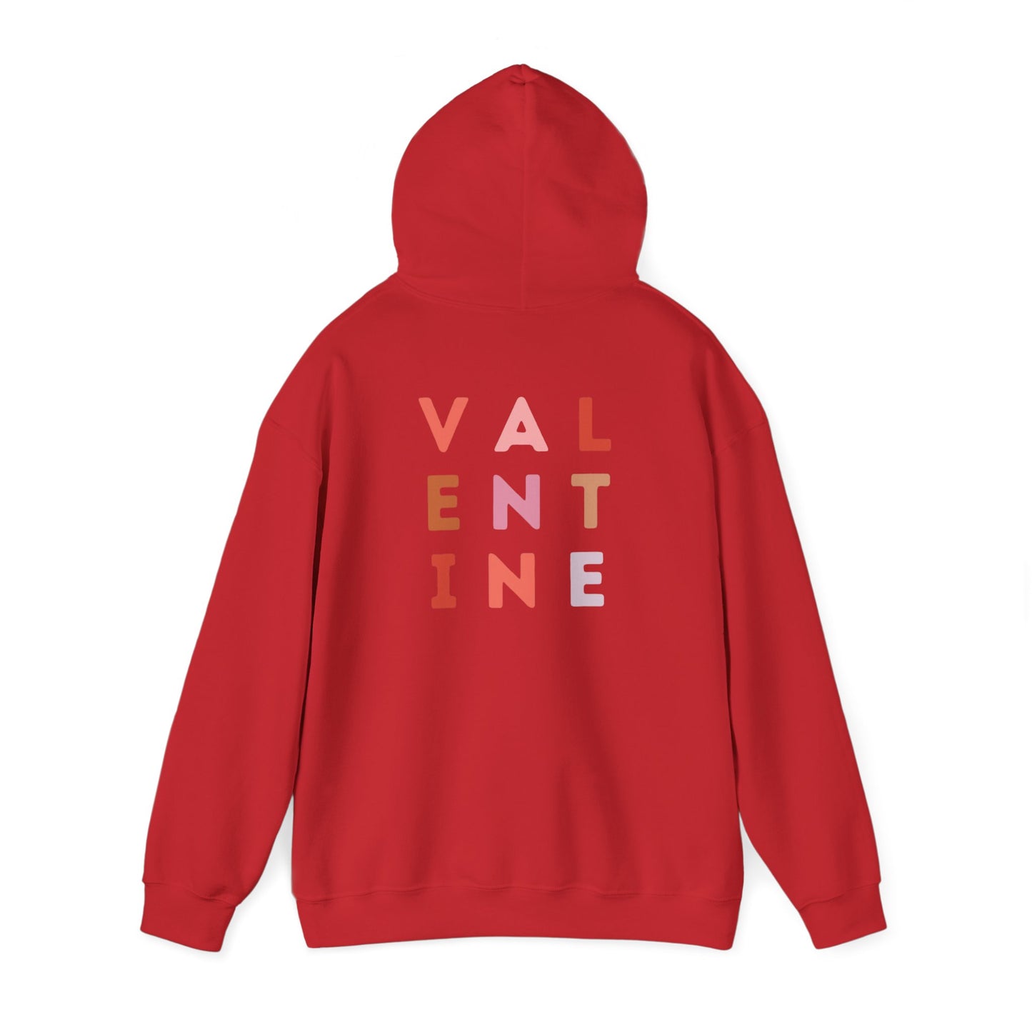 Valentine's Day VALENTINE- Hooded Sweatshirt!