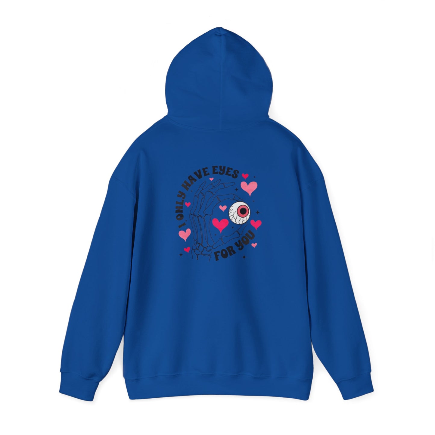 Valentine's Day EYES FOR YOU- Hooded Sweatshirt!