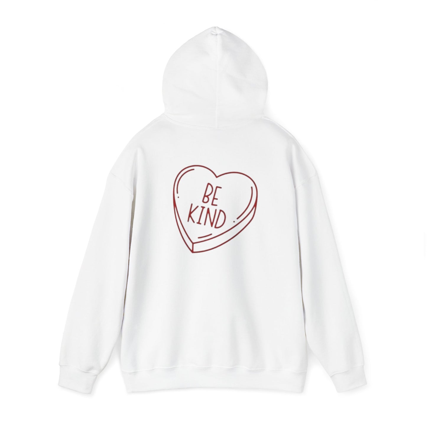 Valentine's Day Be Kind- Hooded Sweatshirt!