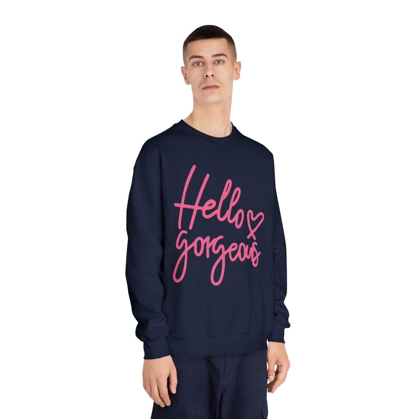 Valentine's Day Hello gorgeous Sweatshirt