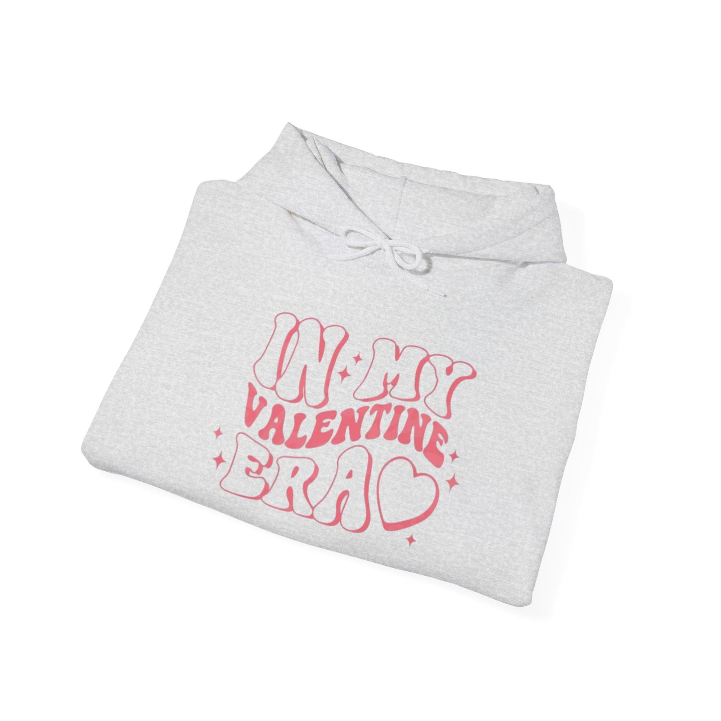 Valentine's Day In My Valentine Era- Hooded Sweatshirt!