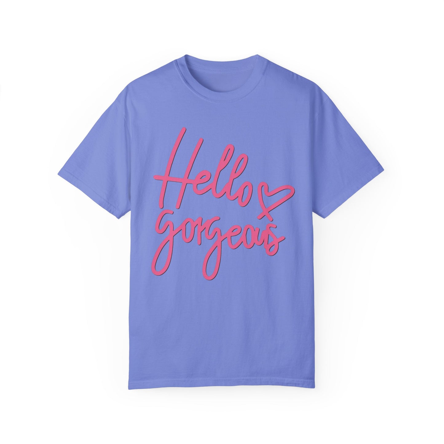 Valentine's Day Hello gorgeous Tee