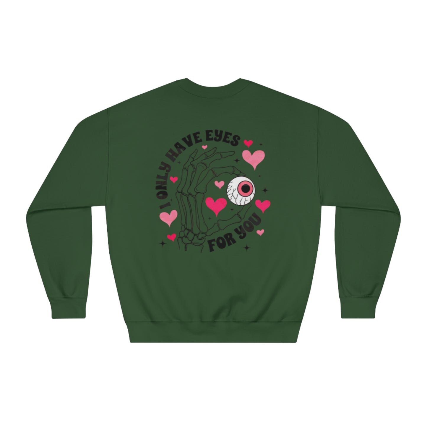 Valentine's Day EYES FOR YOU Sweatshirt