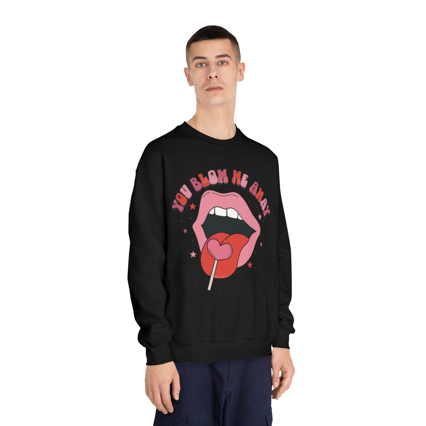 Valentine's Day You Blow Me Away Sweatshirt