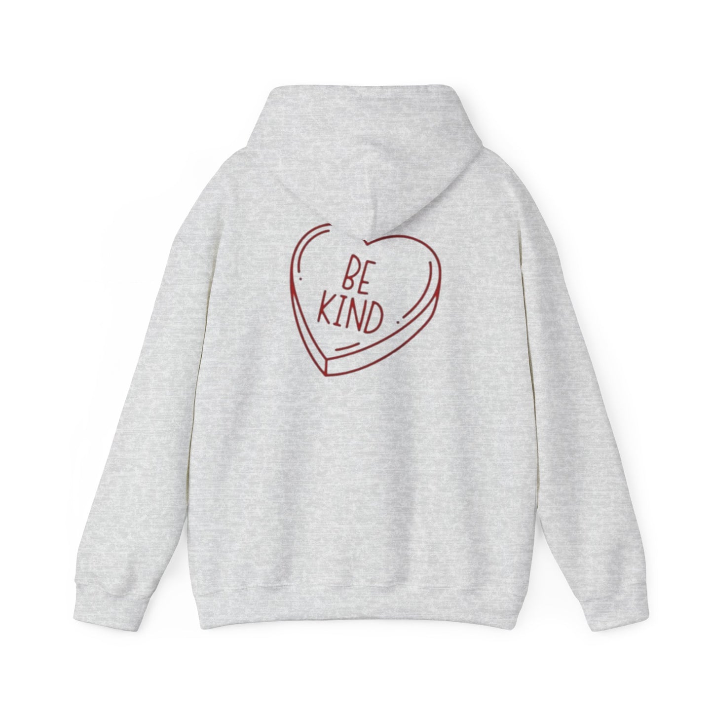 Valentine's Day Be Kind- Hooded Sweatshirt!