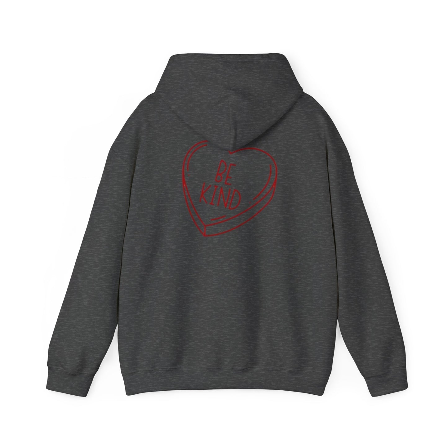Valentine's Day Be Kind- Hooded Sweatshirt!