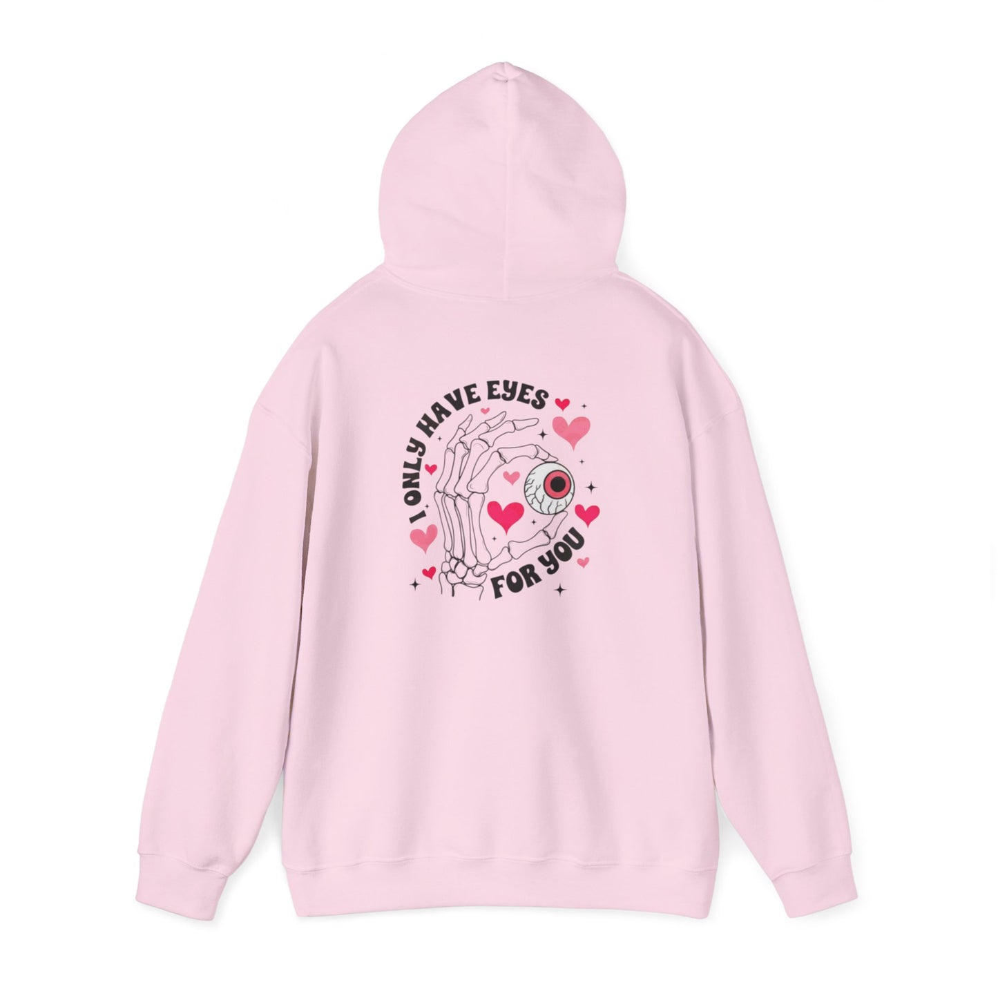 Valentine's Day EYES FOR YOU- Hooded Sweatshirt!