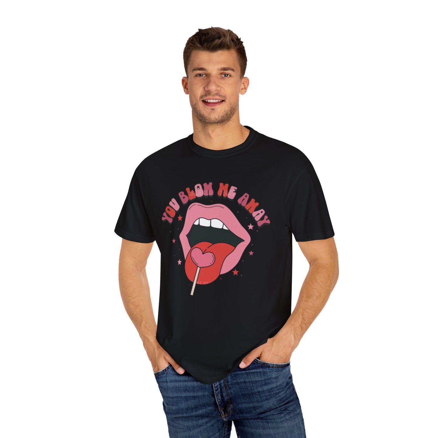 Valentine's Day You Blow Me Away Tee