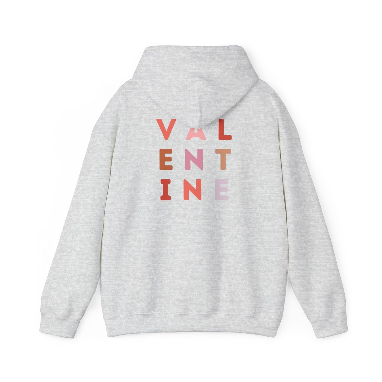 Valentine's Day VALENTINE- Hooded Sweatshirt!