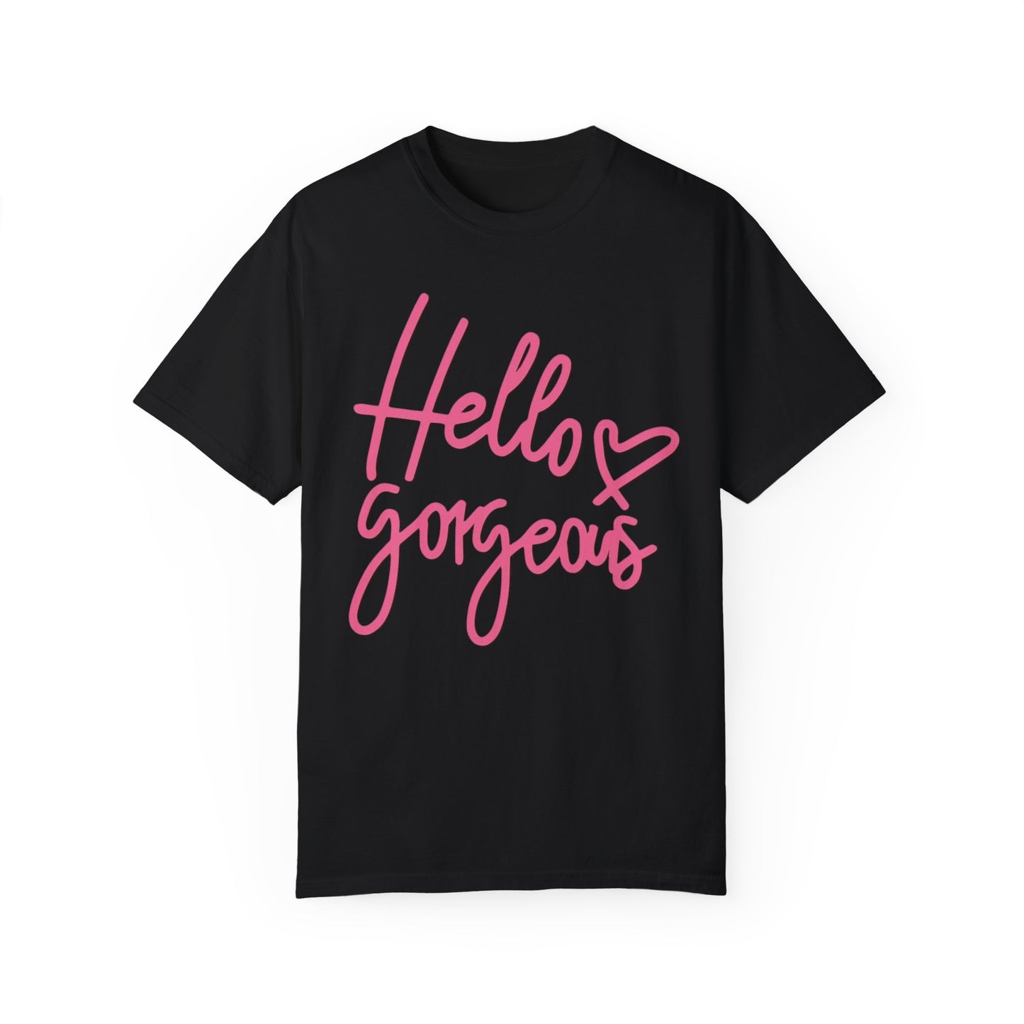 Valentine's Day Hello gorgeous Tee