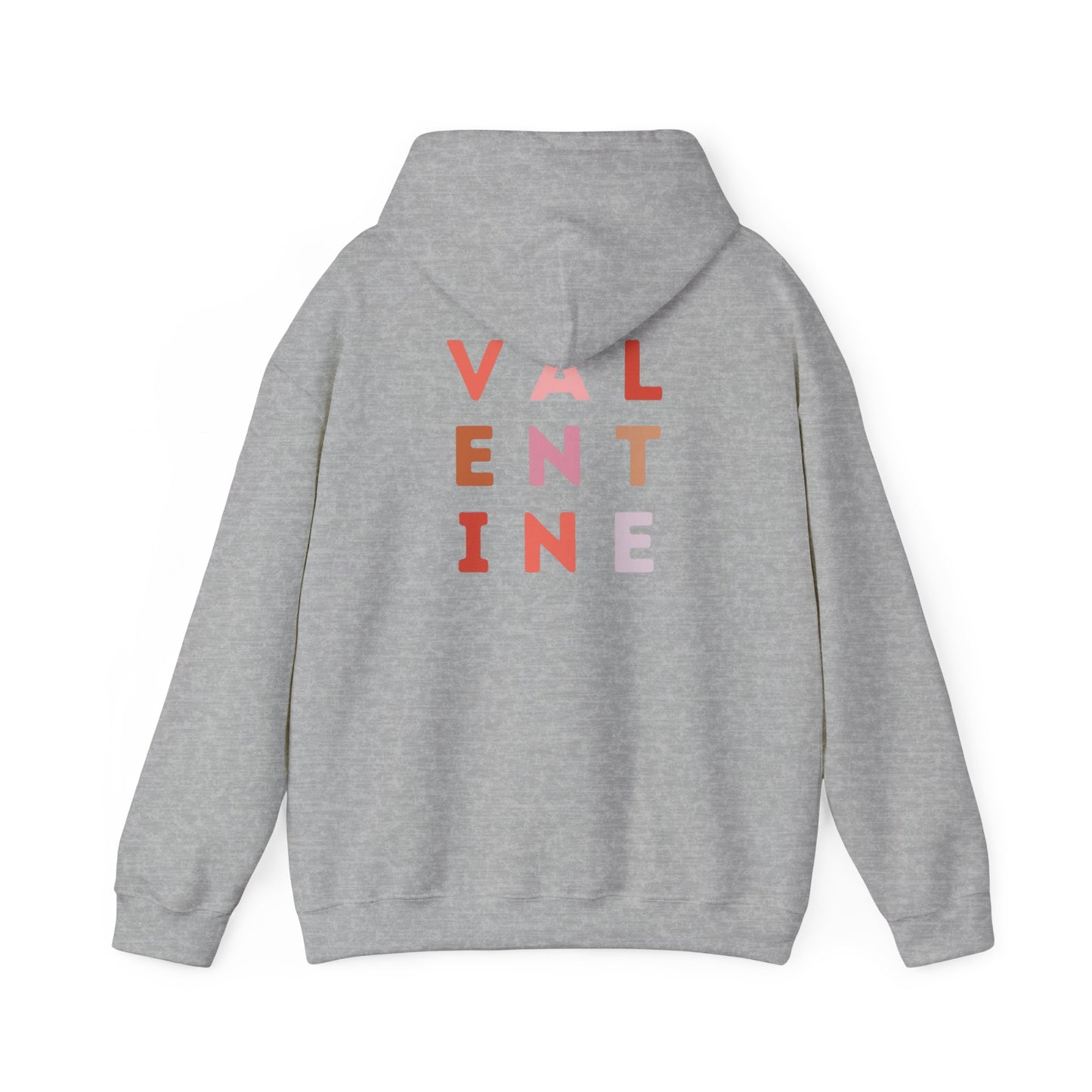 Valentine's Day VALENTINE- Hooded Sweatshirt!