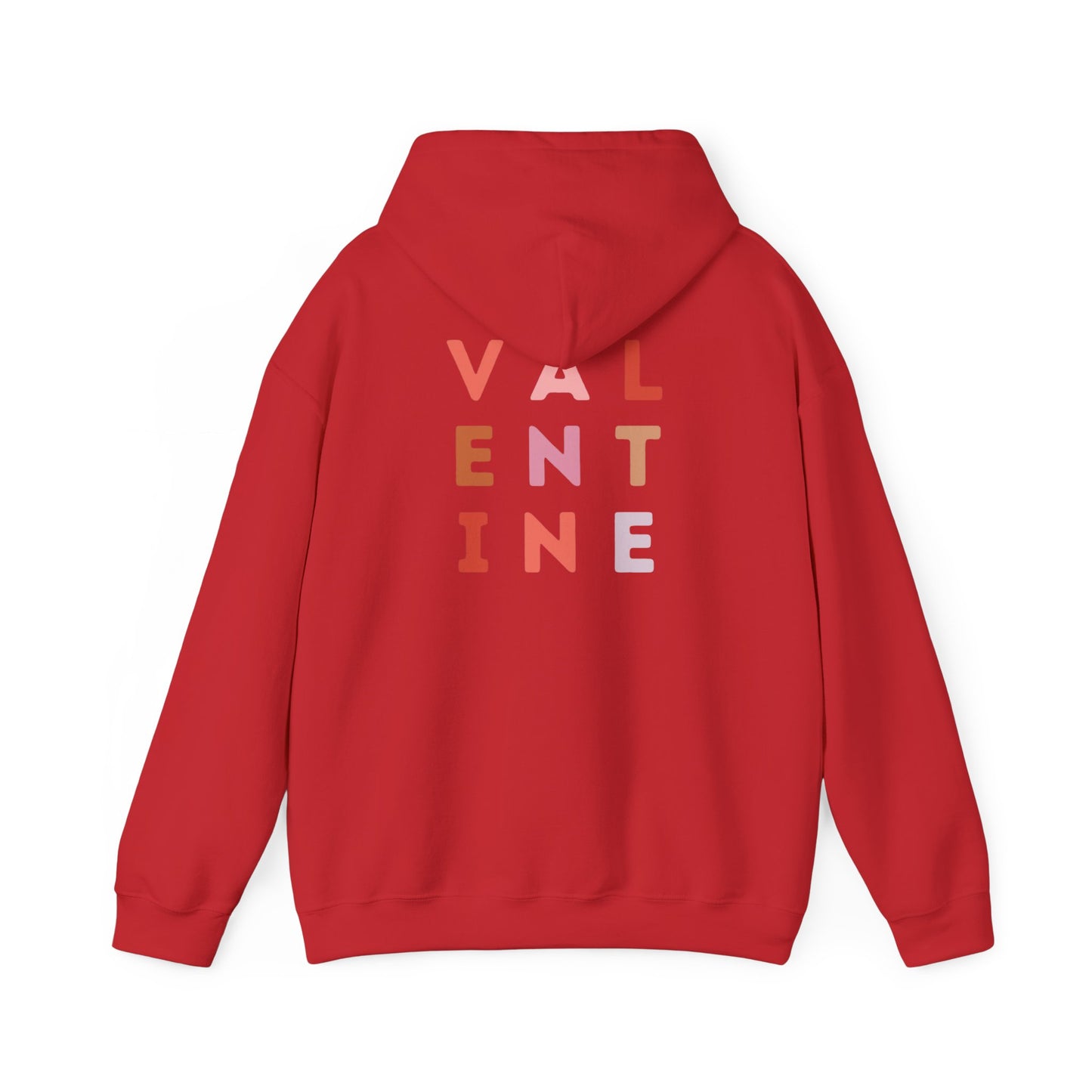 Valentine's Day VALENTINE- Hooded Sweatshirt!