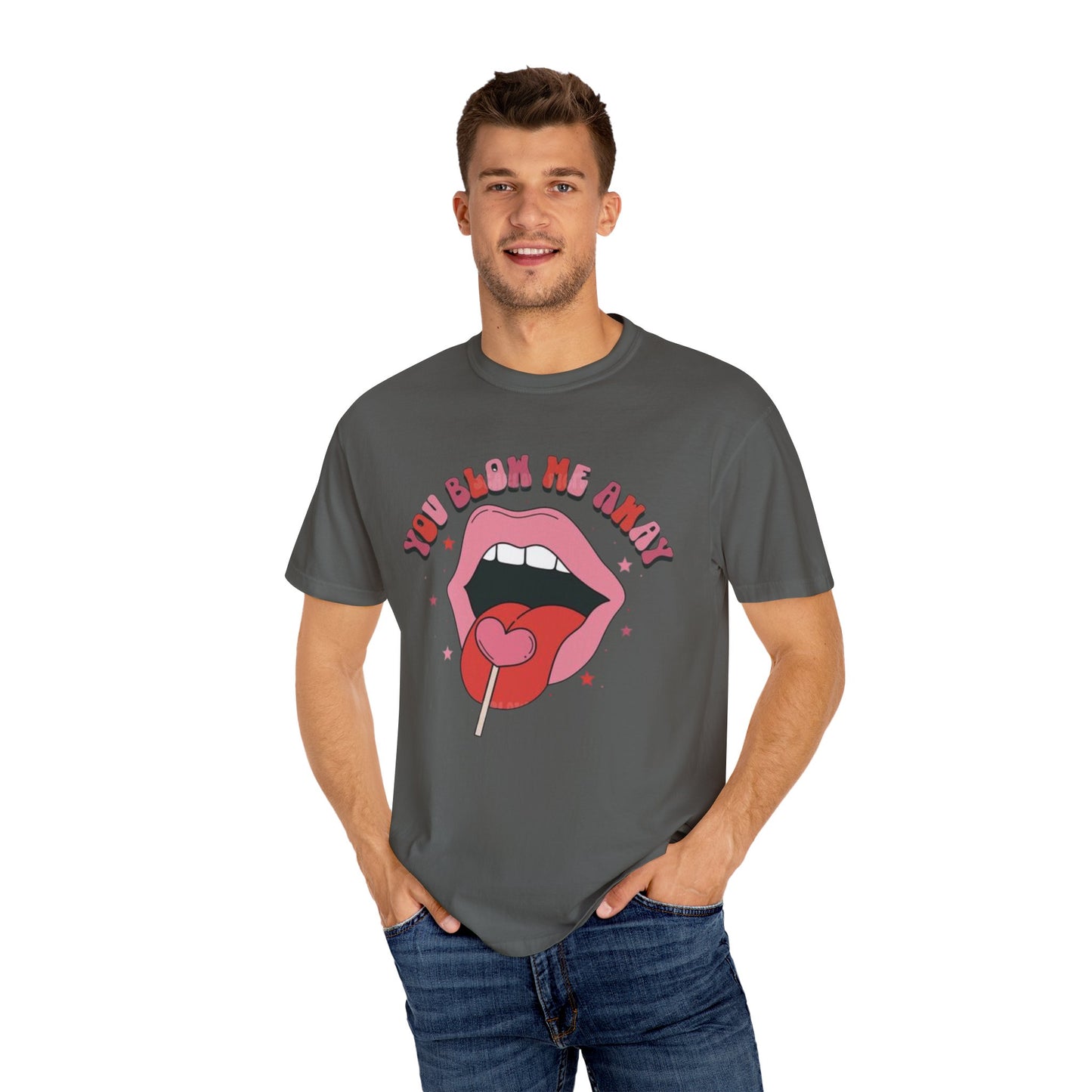 Valentine's Day You Blow Me Away Tee