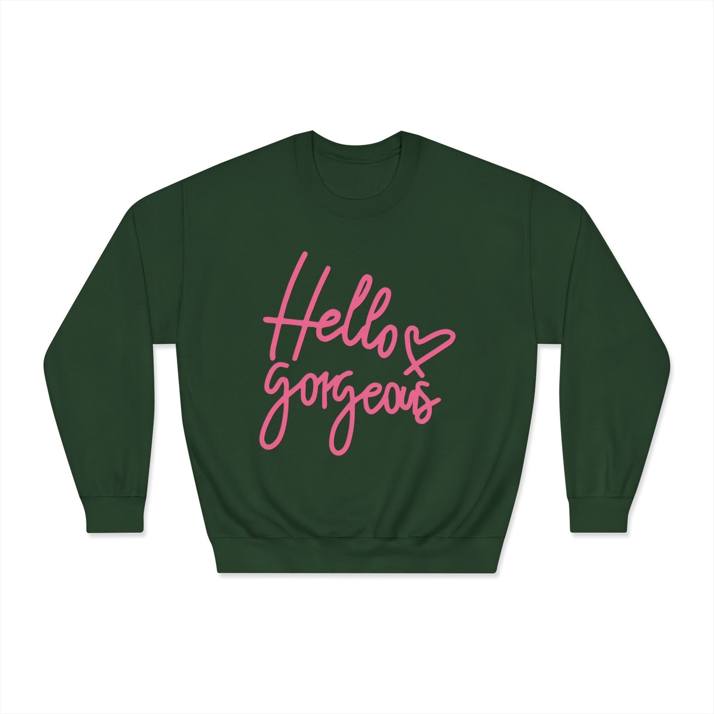 Valentine's Day Hello gorgeous Sweatshirt