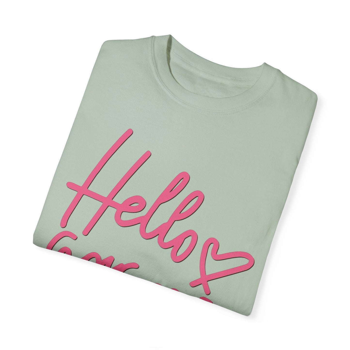 Valentine's Day Hello gorgeous Tee