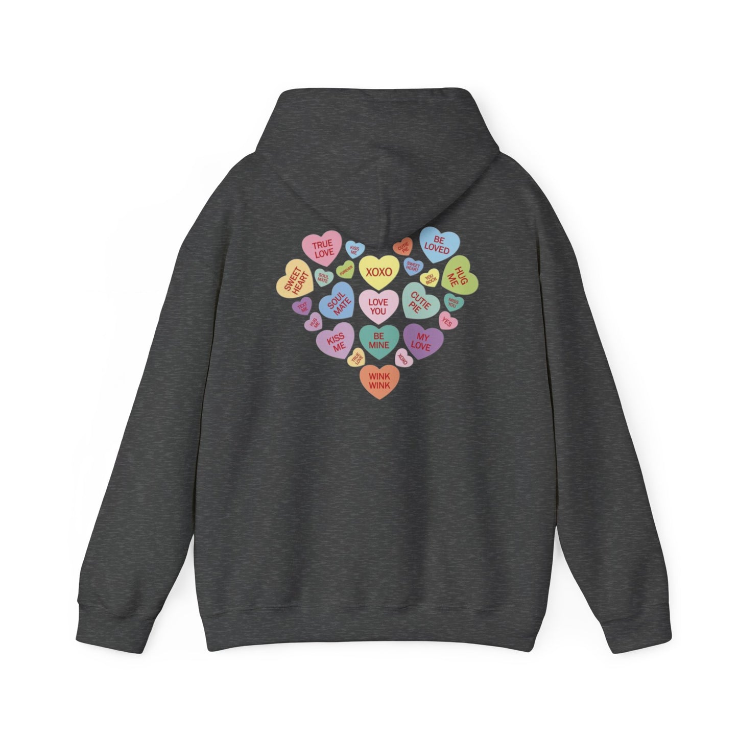 Valentine's Day Candy Heart- Hooded Sweatshirt!