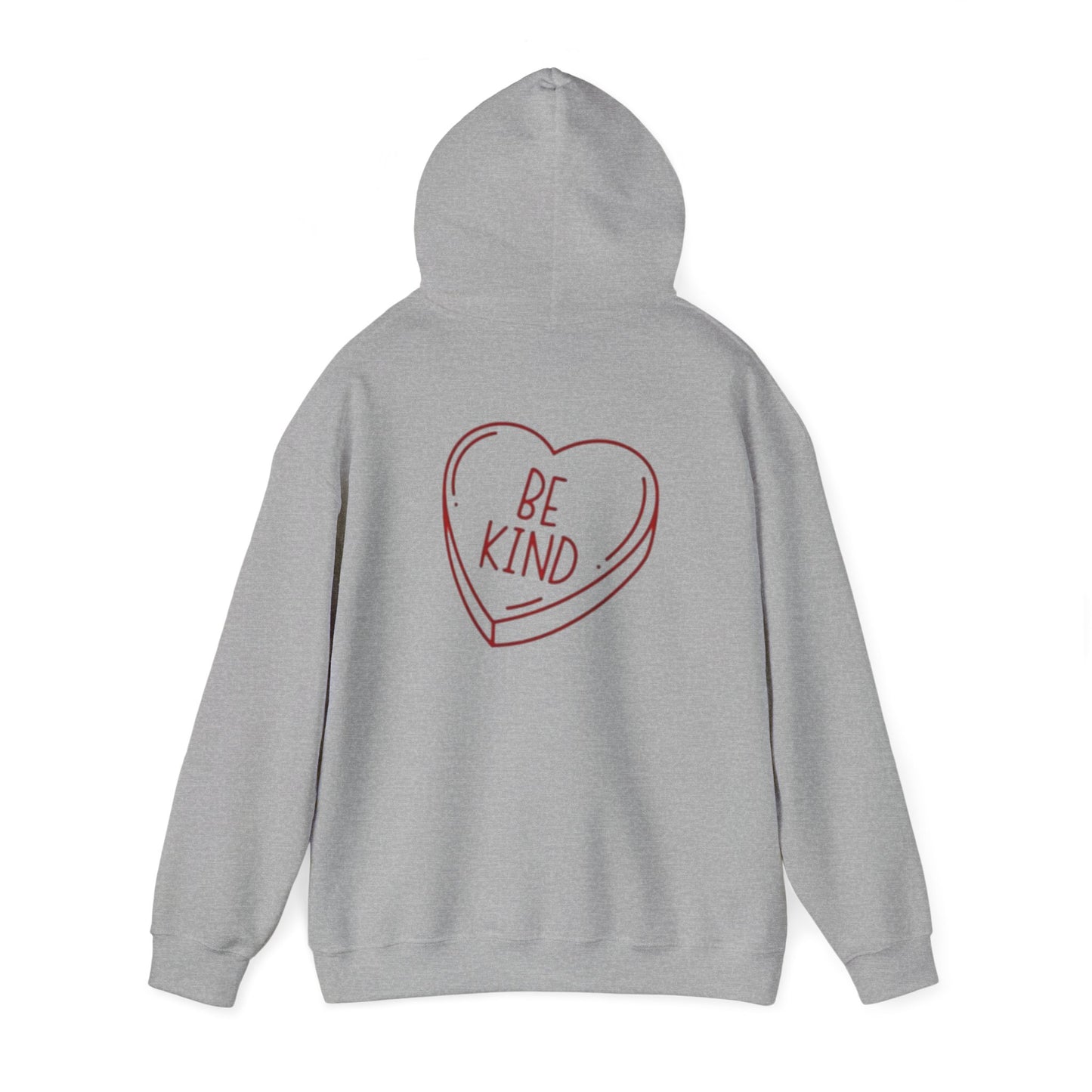 Valentine's Day Be Kind- Hooded Sweatshirt!