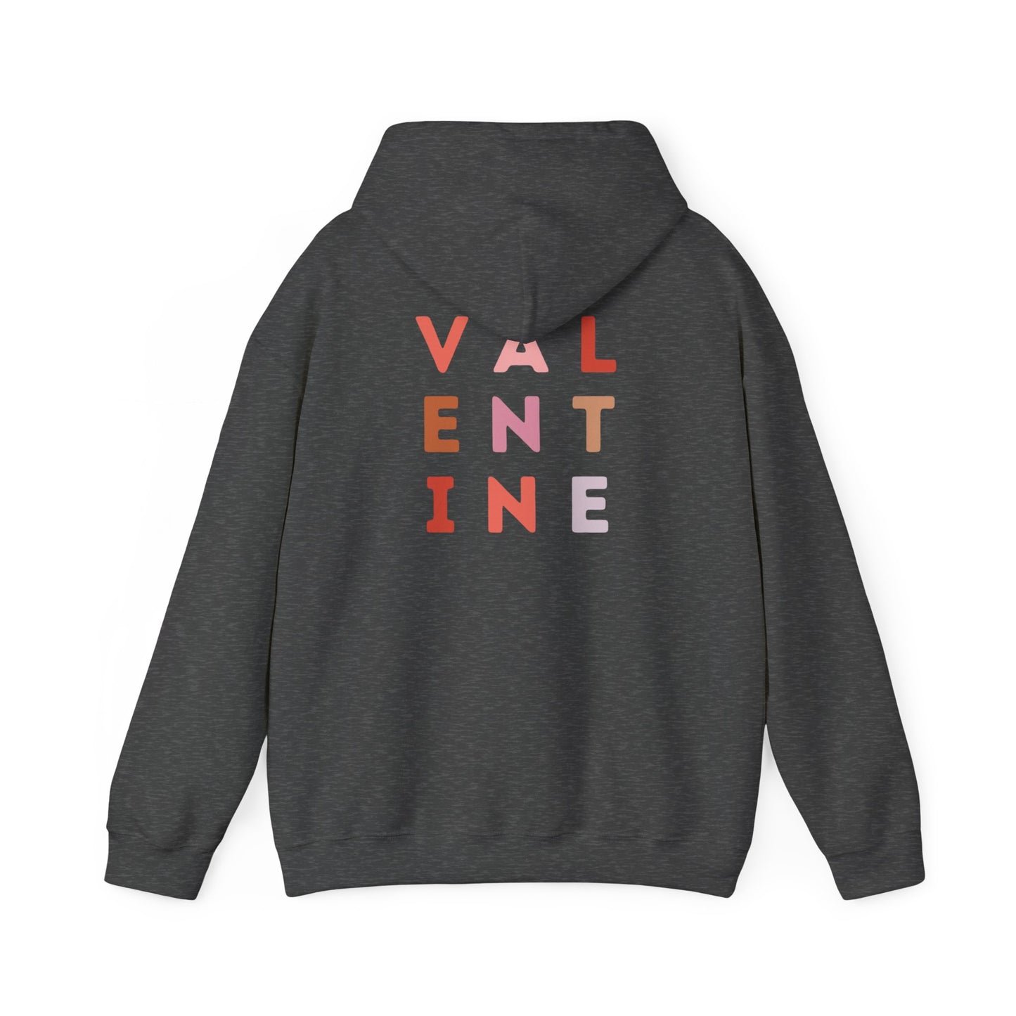 Valentine's Day VALENTINE- Hooded Sweatshirt!