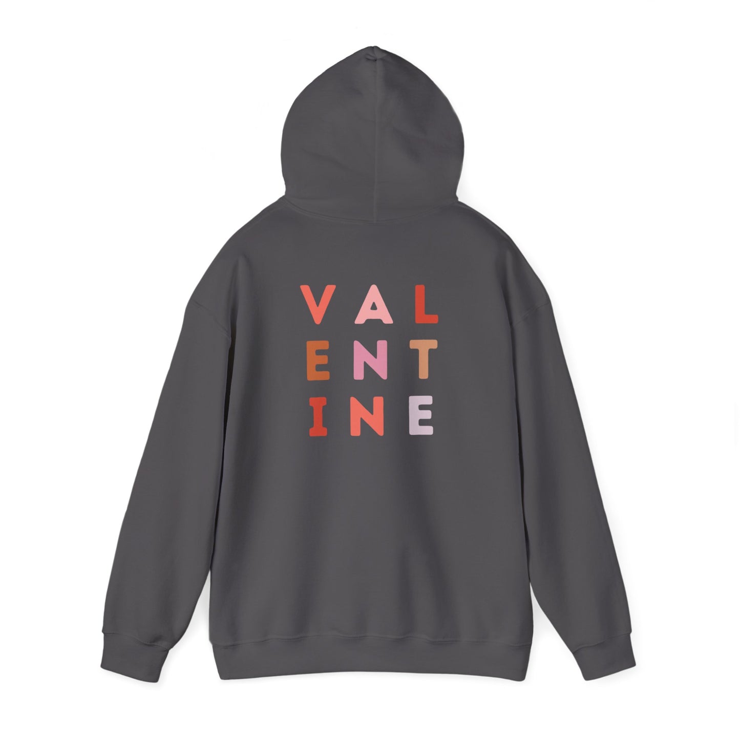 Valentine's Day VALENTINE- Hooded Sweatshirt!