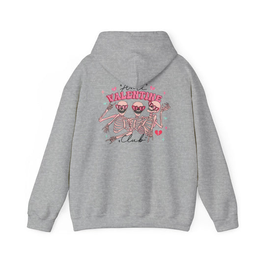 Valentine's Day Anti Valentine Club- Hooded Sweatshirt!