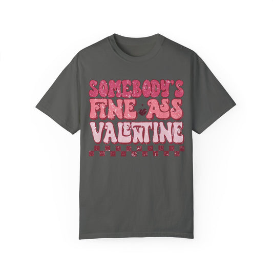 Valentine's Day Somebody's Fine Ass Valentine Tee