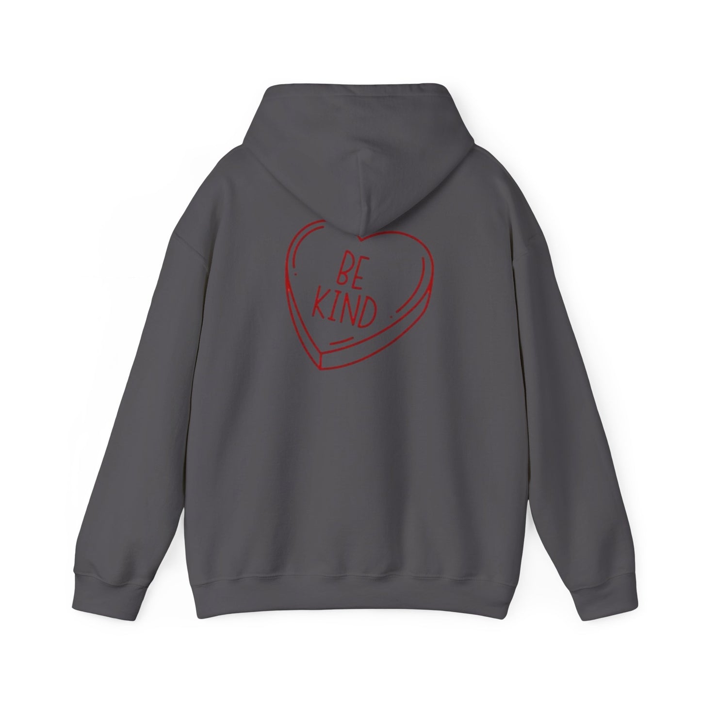 Valentine's Day Be Kind- Hooded Sweatshirt!