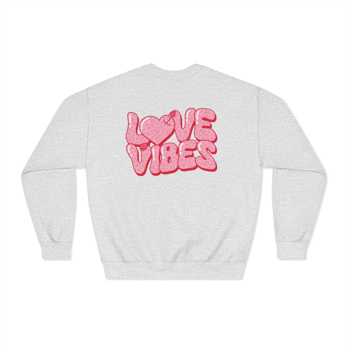 Valentine's Day Love Vibes Sweatshirt