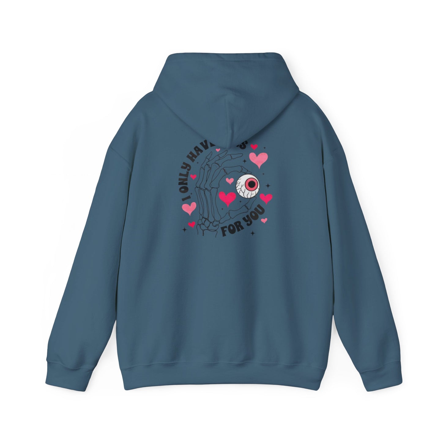 Valentine's Day EYES FOR YOU- Hooded Sweatshirt!